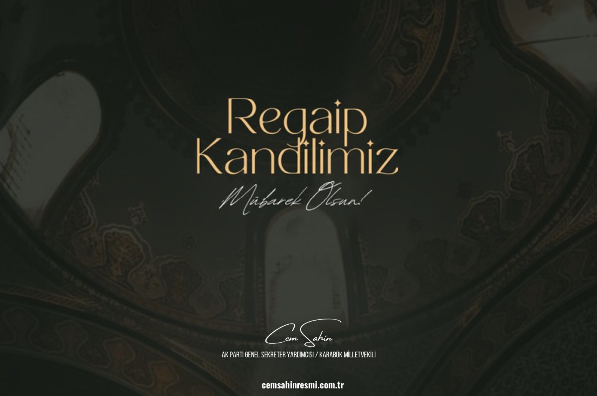 Milletvekili Şahin’den  Regaip Kandili mesajı